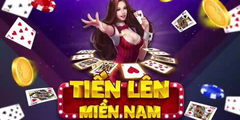 Sơ lược tổng quan về game bài tiến lên miền Nam  